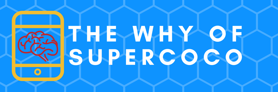 The why of SuperCoco banner